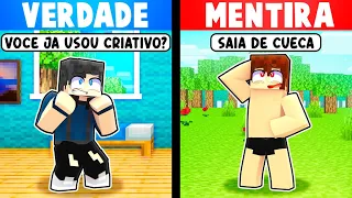 Minecraft mas VERDADE ou DESAFIO...