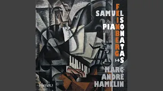 Feinberg: Piano Sonata No. 1 in A Major, Op. 1