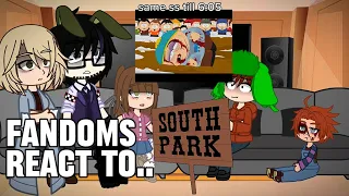 Fandoms react to South Park! || Part 3/? || Gacha Club || South Park