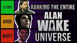 Ranking The Entire Alan Wake Universe