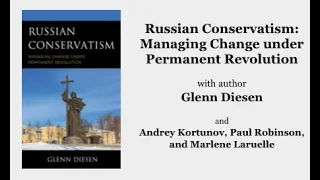 Russian Conservatism: Managing Change under﻿ Permanent Revolution