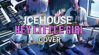 Hey Little Girl - ICEHOUSE Cover By Leeroy