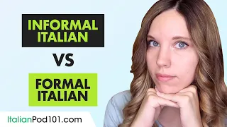 Learn Italian Grammar: Informal vs Formal Italian