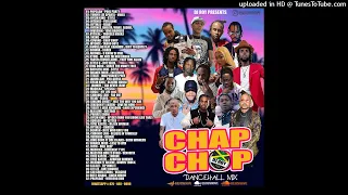 DJ ROY CHAP CHOP DANCEHALL MIX [JULY 2021]