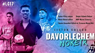 LISTON COLACO//DAVORLECHEM NOKETR//#LC17#//KONKANI NEW SONG//2022....