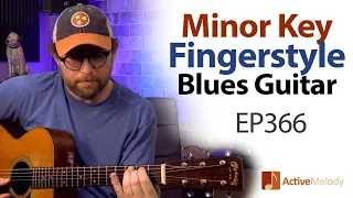 Easy Fingerstyle Blues Guitar in E Minor - Fingerstyle Blues Guitar Lesson - EP366