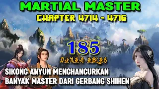 Martial Master 185 Sikong Anyun Menghancurkan Banyak Master Dari Gerbang Kaisar Shihen