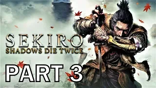 SEKIRO SHADOWS DIE TWICE Walkthrough Part 3 - Hirata Estate