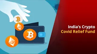 India's Crypto Covid Relief Fund | What Is It? | How Does It Work?  | NewsMo