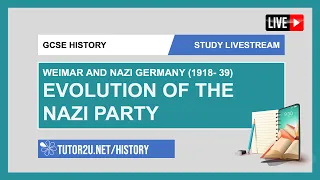 GCSE History | Study Livestream | Evolution of the Nazi Party