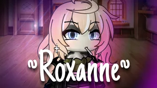 ~ Roxanne ~ || GLMV| tradução