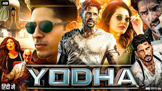 Yodha Full Movie 2024 | Sidharth Malhotra | Raashi Khanna | Disha Patani | Review & Facts