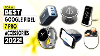 Top 8 Best Google Pixel 7 Pro Accessories 2022!✅🔥🔥