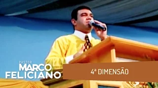 4ª DIMENSÃO, PASTOR MARCO FELICIANO