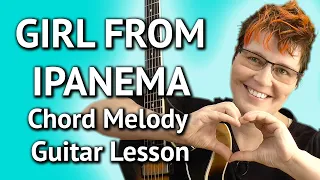 GIRL FROM IPANEMA Guitar Lesson Chord Melody + TAB