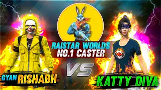 Katty Diva Vs Rishabh  No.1 Worlds Caster Raistar