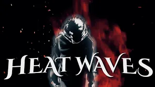 HEAT WAVES ANIME MIX EDIT (4k 60fps)