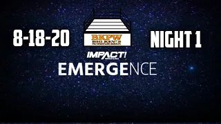 Impact Wrestling Emergence (Night 1) 8-18-20