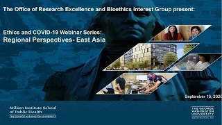 Bioethics Interest Group COVID-19 Webinar Series: Regional Perspectives - East Asia