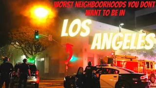 15 (Los Angeles) Worst Neighborhoods You Don't Want To Be In