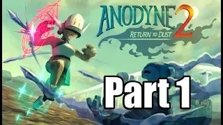 Anodyne 2: Return to Dust - PC Gameplay | Walkthrough Part 1 (No Commentary)