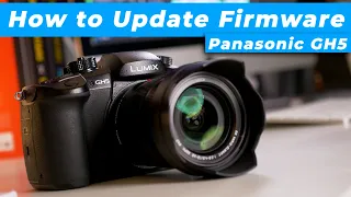 How to Update the Firmware | Panasonic Lumix GH5