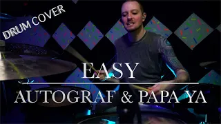 Autograf Feat. Papa ya - Easy | DRUM COVER