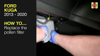 How to replace the pollen filter on the Ford Kuga 2013 to 2020