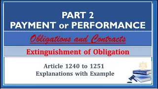 Payment or Performance. Part 2. Article 1240-1251. Obligations and Contracts.