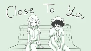 ❝Close To You❞ || BNHA Animatic || IzuOcha