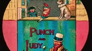 Magic Lantern Show: Punch And Judy, c. 1890