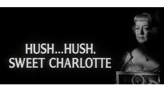 HusH HuSh sweet Charlotte---AMAZING MOVIE AND SONG