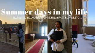 Summer days in my life:🎨horse riding,museum date,breakfast buffet,etc…