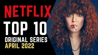 TOP 10 Best New Netflix Series April 2022 | Watch Now on Netflix!