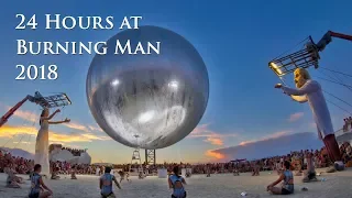 24 Hours at Burning Man 2018 ... in 2019