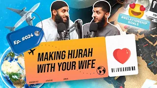 #24 Making Hijrah With Your Wife || Relationship Goals