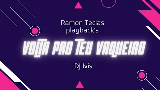 Playback Volta pro teu vaqueiro - Dj Ivis