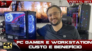 PC Gamer e Workstation Custo e Benefício 2021 Portal BRX