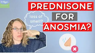 Prednisone for Anosmia (loss of smell)? 👃