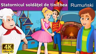 Statornicul soldăţel de tinichea | The Steadfast Tin Soldier în Romana | @RomanianFairyTales