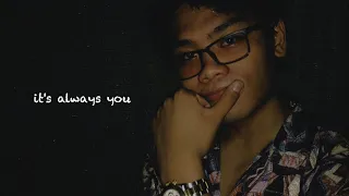 It's Always You - Toby Zapanta (cover)