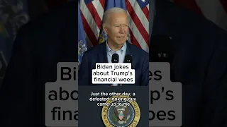 Biden jokes about Trump's financial woes