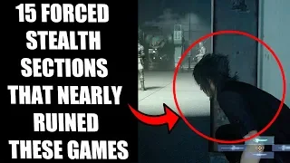 15 Forced Stealth Sections That Nearly Ruined These Games