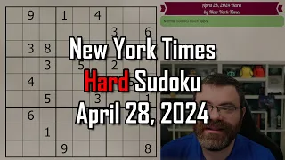 NYT Hard Sudoku Walkthrough | April 28 2024