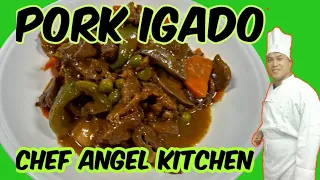 HOW TO COOK PORK IGADO / PORK IGADO RECIPE / Chef Angel Kitchen