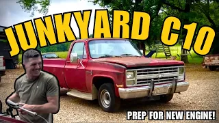 Junkyard C10 gets cleaned up for a new engine!