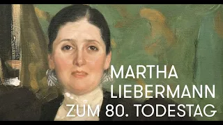 Martha Liebermann | Zum 80. Todestag