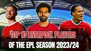 Top 10 Liverpool Players of the EPL Season 2023/24: There's a Surprise at No. 1