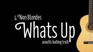 4 Non Blondes - Whats Up! (Acoustic Guitar Karaoke Version)