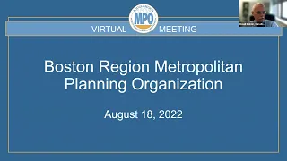 Boston Region MPO Board Meeting: August 18, 2022